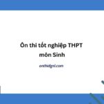 Ôn Thi Tốt Nghiệp Thpt Môn Sinh