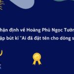 Hoàng Phủ Ngọc Tường và bút kí Ai đã đặt tên cho dòng sông