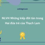 NLVH Những kiếp đời tàn trong Hai đứa trẻ của Thạch Lam