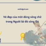 Vẻ đẹp của một dòng sông chữ trong Người lái đò sông Đà