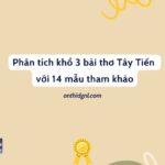 Phân tích khổ 3 bài thơ Tây Tiến với 14 mẫu tham khảo