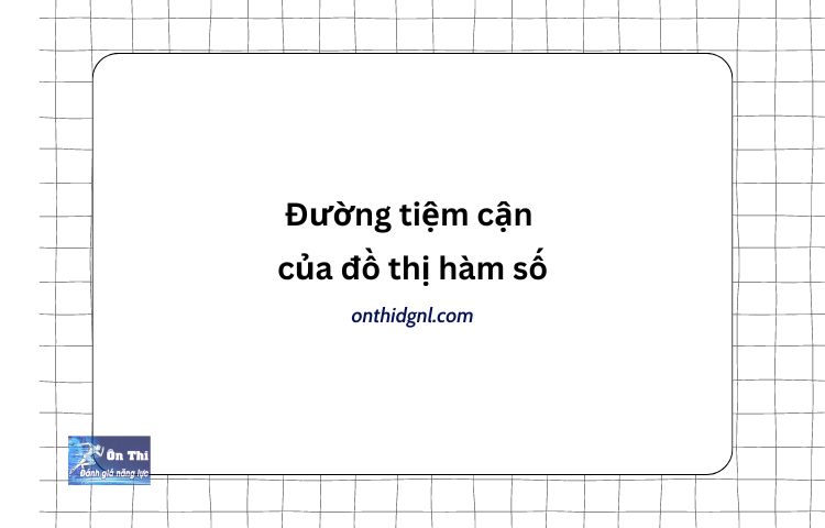 Đường tiệm cận của đồ thị hàm số