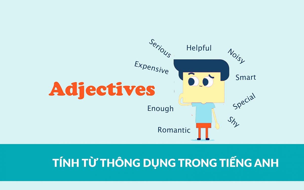 Kiến thức về tính từ trong tiếng anh