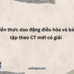 Kiến Thức Dao động điều Hòa Và Bài Tập Theo Ct Mới Có Giải