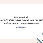 Cuộc Sống Không Có Giới Hạn, Chỉ Trừ Những Giới Hạn Do Chính Mình Tạo Ra