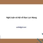 Nghị Luận Xã Hội Về Bạo Lực Mạng