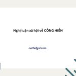 Nghị Luận Xã Hội Về CỐng HiẾn