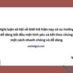 Giới Trẻ Hiện Nay Có Xu Hướng Dễ Dàng Bắt đầu Một Tình Yêu...nlxh