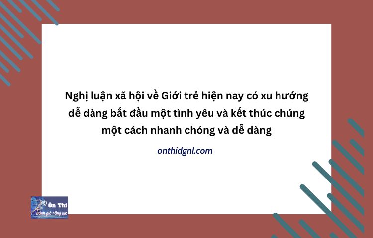 Giới Trẻ Hiện Nay Có Xu Hướng Dễ Dàng Bắt đầu Một Tình Yêu...nlxh