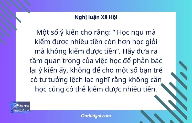 Nghị luận Xã Hội Học ngu mà kiếm được nhiều tiền còn hơn học giỏi mà không kiếm được tiền