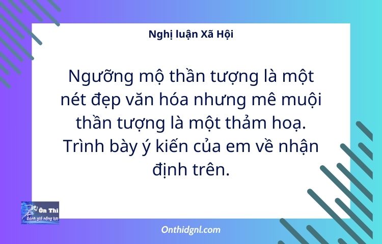 Ngưỡng mộ thần tượng là một nét đẹp văn hóa nhưng mê muội thần tượng là một thảm hoạ