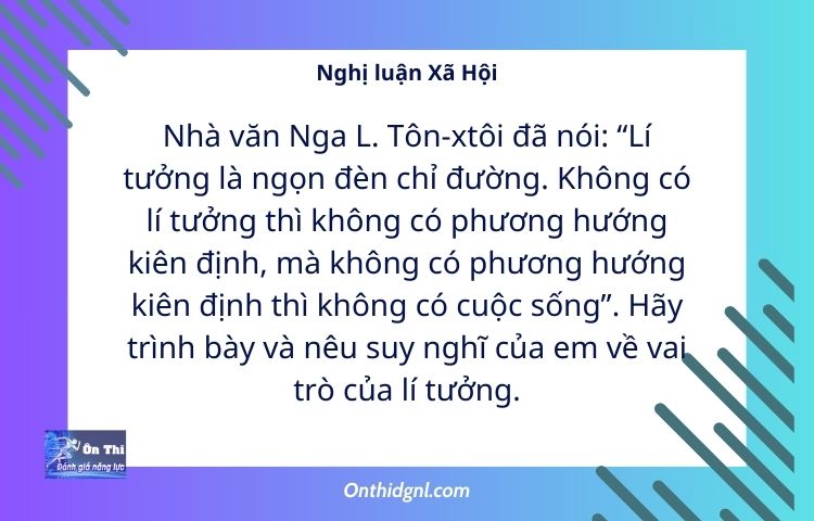 Nghị luận xã hội về Lí tưởng là ngọn đèn chỉ đường