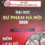 TÀi LiỆu Đgnl ĐẠi HỌc SƯ PhẠm HÀ NỘi 2025 MÔn Lịch Sử