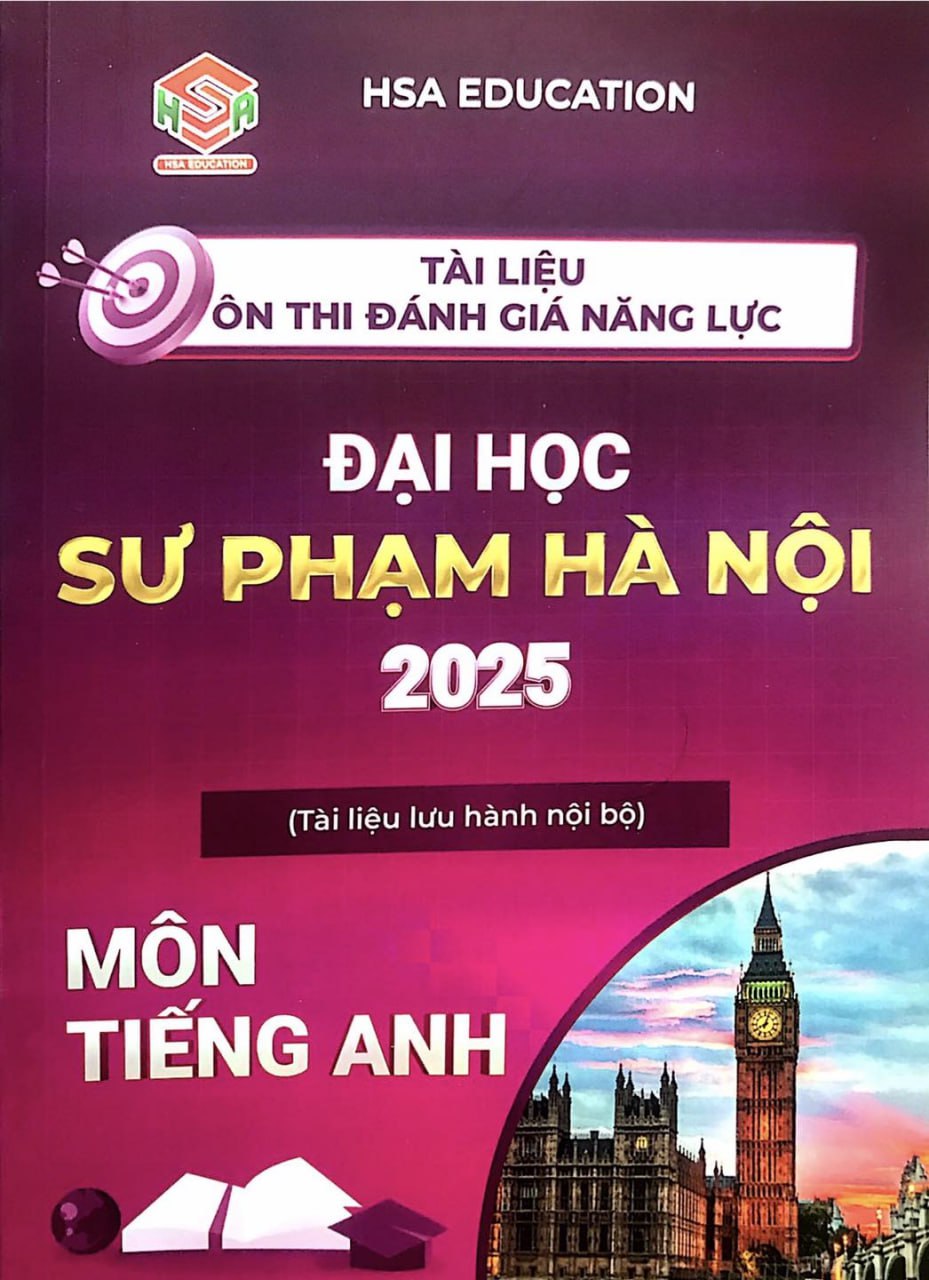 TÀi LiỆu Đgnl ĐẠi HỌc SƯ PhẠm HÀ NỘi 2025 MÔn Tiếng Anh