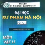 TÀi LiỆu Đgnl ĐẠi HỌc SƯ PhẠm HÀ NỘi 2025 MÔn Vật Lý