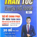 ThẦn TỐc LuyỆn ĐỀ BỘ ĐỀ Chinh PhỤc MÔn ToÁn 2025