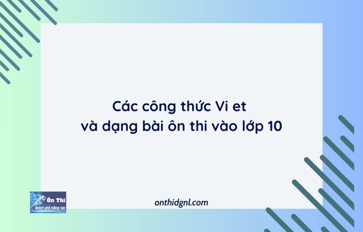 Các Công Thức Vi Et Và Dạng Bài ôn Thi Vào Lớp 10